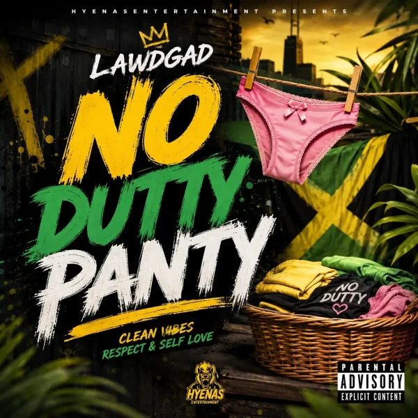 Lawdgad - No Dutty Panty