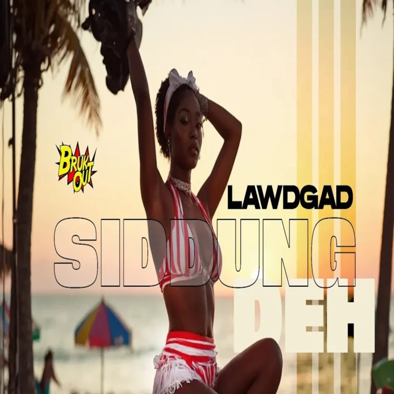 Lawdgad - Siddung Deh