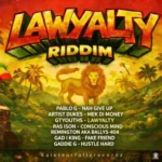 Lawyalty Riddim – Kaieteurfallz Recordz