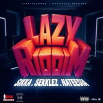 Lazy Riddim – Sikk Records