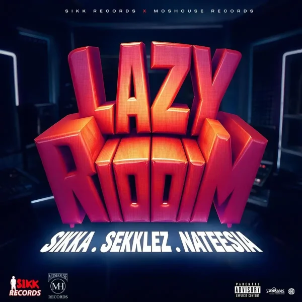 Lazy Riddim - Sikk Records Lazy Riddim - Sikk Records