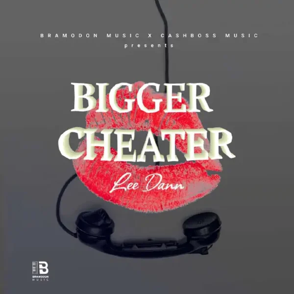 Lee Dann - Bigger Cheater