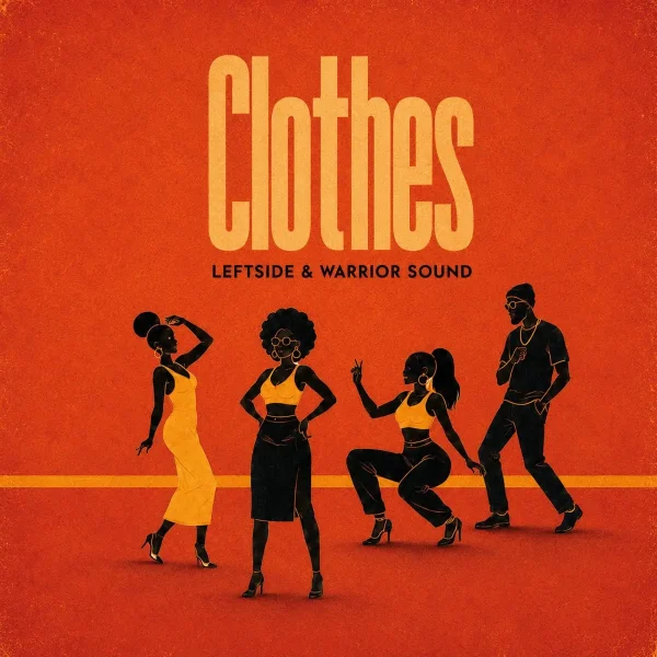 Leftside & Warrior Sound - Clothes