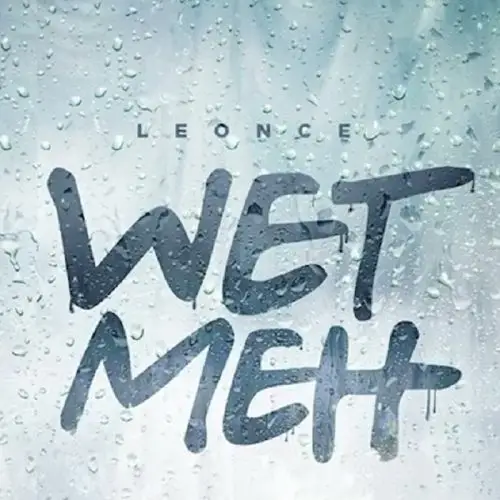 leonce - wet meh