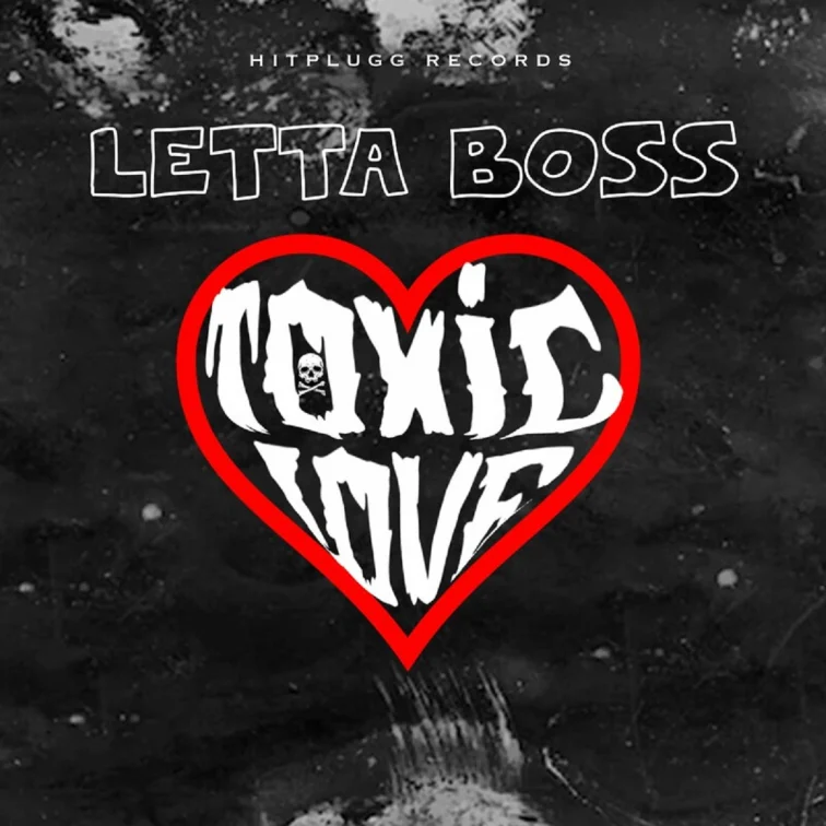 Letta Boss - Toxic Love