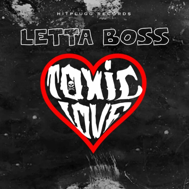 Letta Boss – Toxic Love Letta Boss - Toxic Love