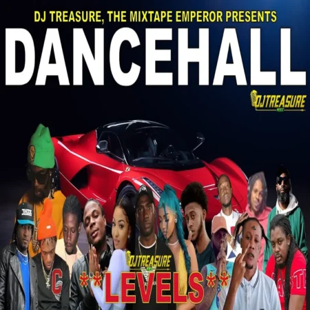 Dj Treasure - Levels Dancehall Mix
