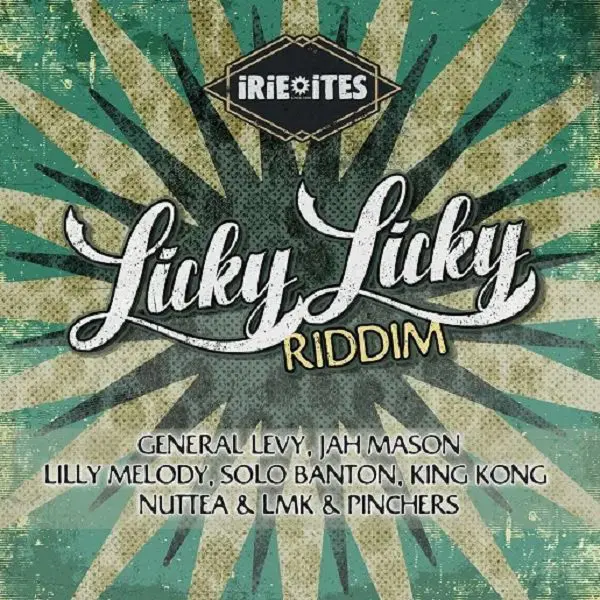 Licky Licky Riddim - Irie Ites Records