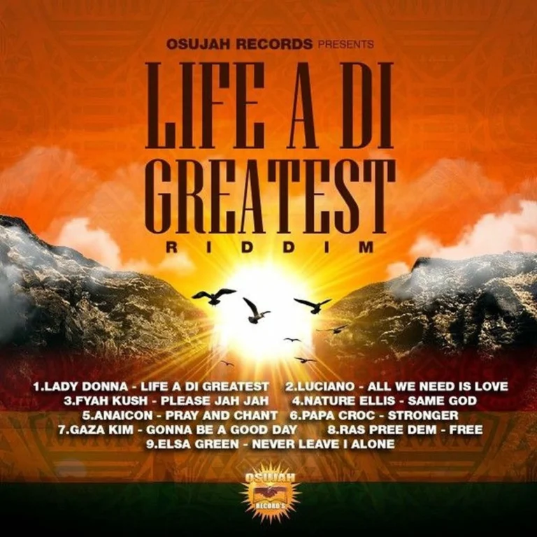 Life A Di Greatest Riddim - Osujah Records
