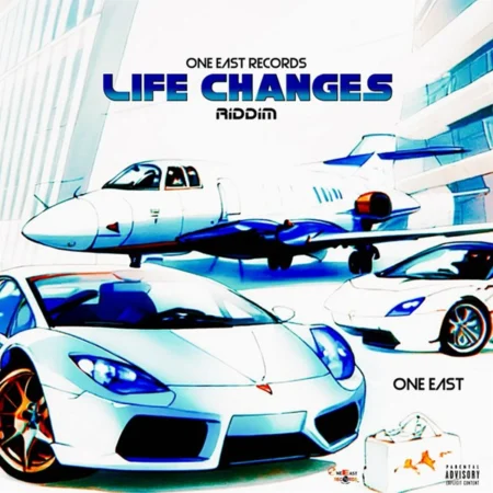 Life Changes Riddim - One East Records