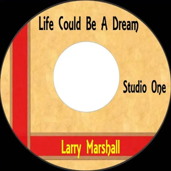 Life Could Be A Dream Riddim - Studio One