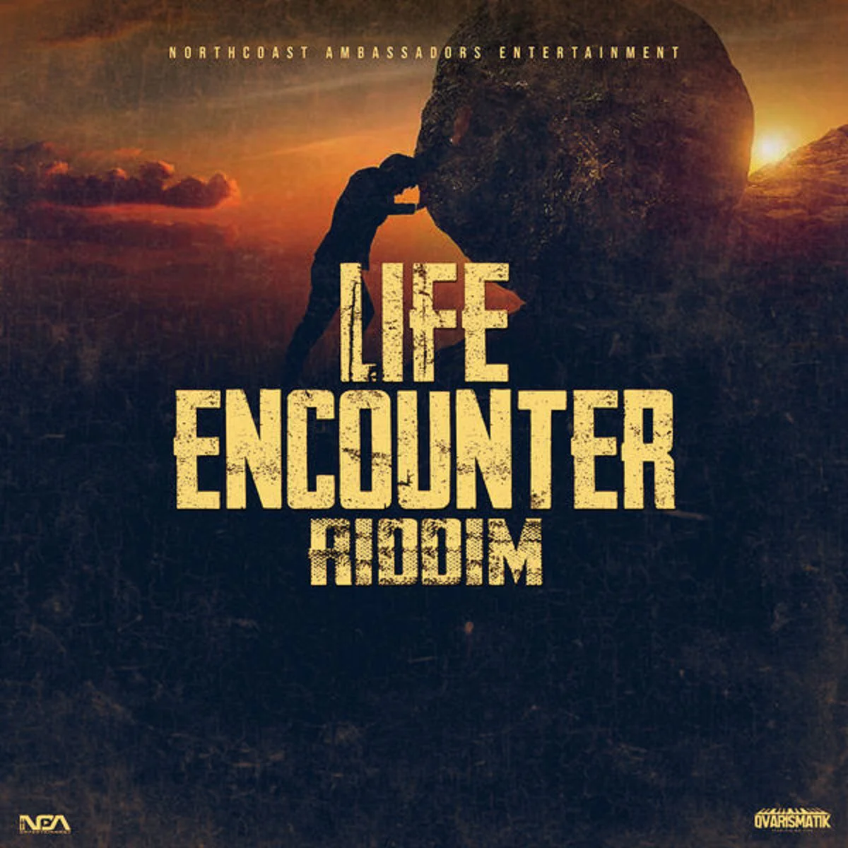 Life Encounter Riddim - Northcoast Ambassadors Entertainment