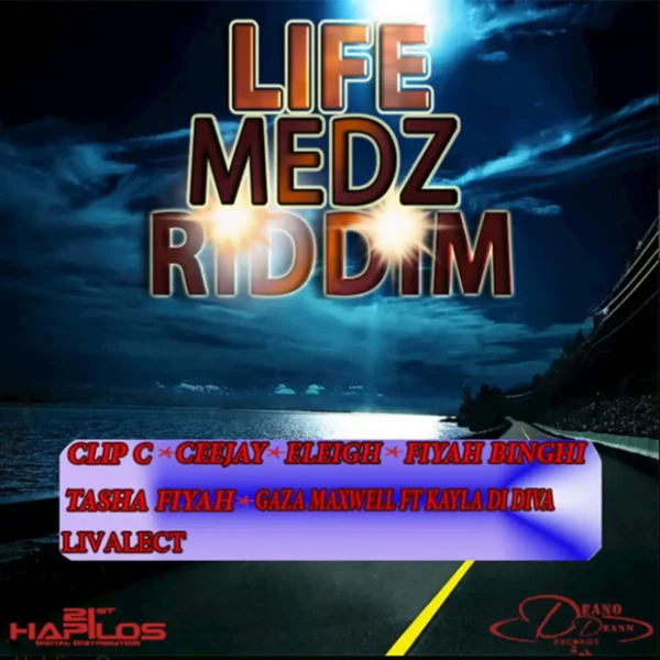 Life Medz Riddim - Deano Deann Life Medz Riddim - Deano Deann Records