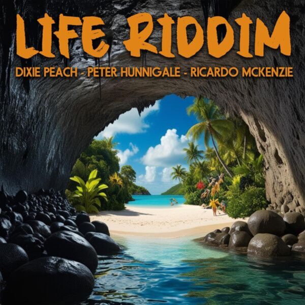 Life Riddim (2025) – Dixie Peach Life Riddim - Dixie Peach