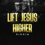 Lift Jesus Higher Riddim – PRM Sounds
