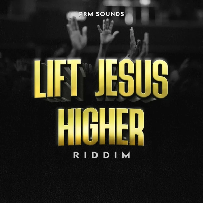 Lift Jesus Higher Riddim – PRM Sounds Lift Jesus Higher Riddim - Prm Sounds