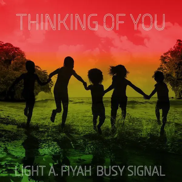 light a. fiyah - thinking of you