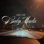 Likkle Addi – Baby Mada