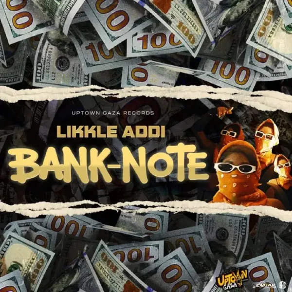 Likkle Addi - Bank Note