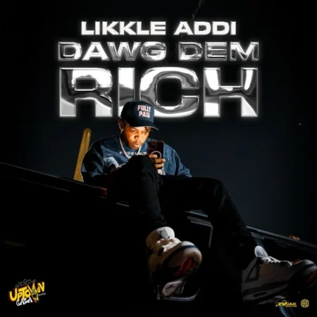 Likkle Addi - Dawg Dem Rich