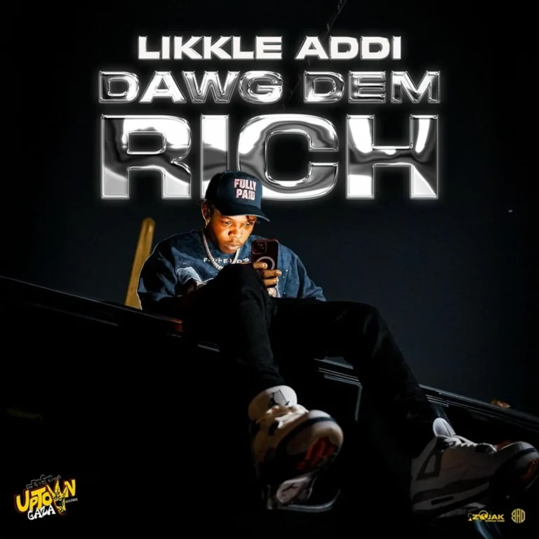 Likkle Addi - Dawg Dem Rich