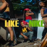 Likkle Addi – Like Nike