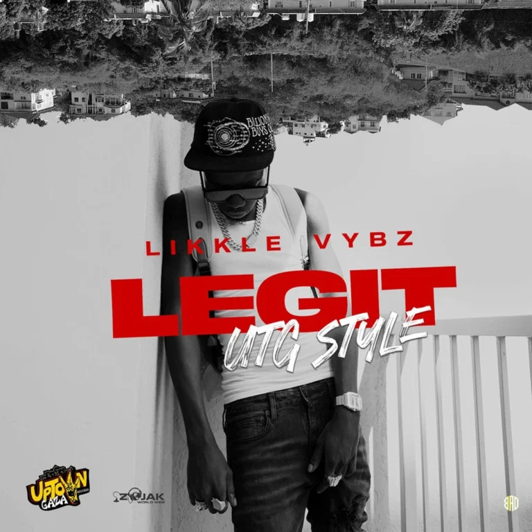 Likkle Vybz – Legit (UTG Style) Likkle Vybz - Legit (utg Style)