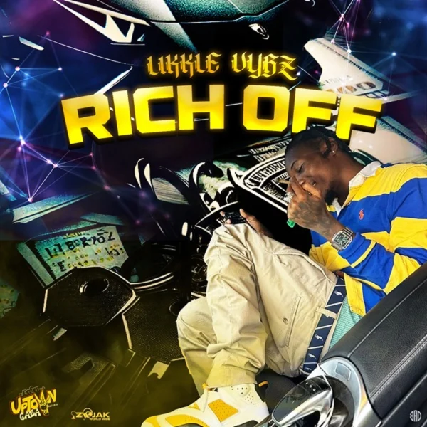 Likkle Vybz - Rich Off