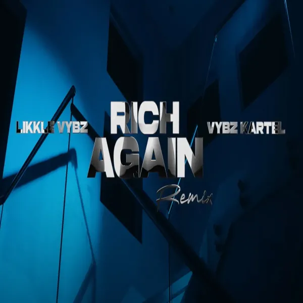 Likkle Vybz, Vybz Kartel - Rich Again Remix