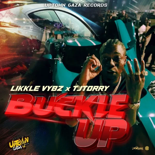 Likkle Vybz X Tjtorry - Buckle Up
