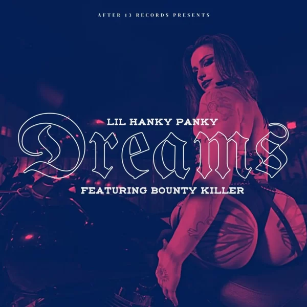 lil-hanky-panky-bounty-killer-dreams-e1672992820205