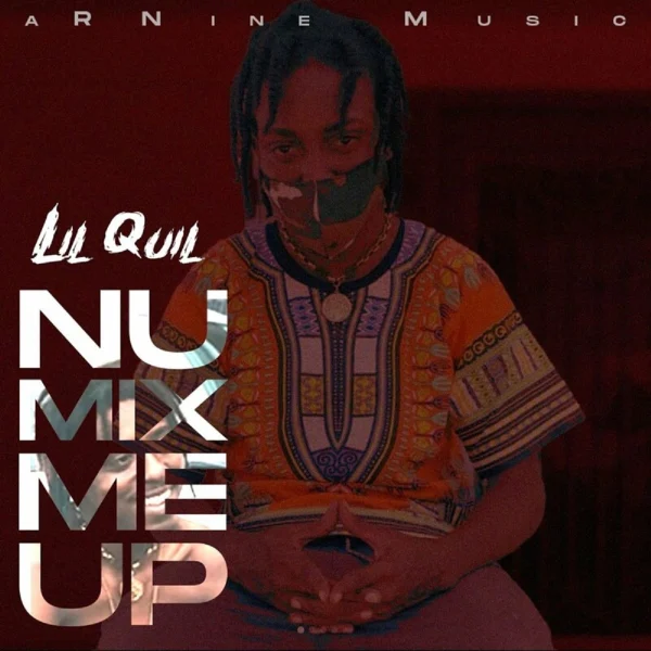 Lil Quil Ft. Shakuquil - Nuh Mix Me Up