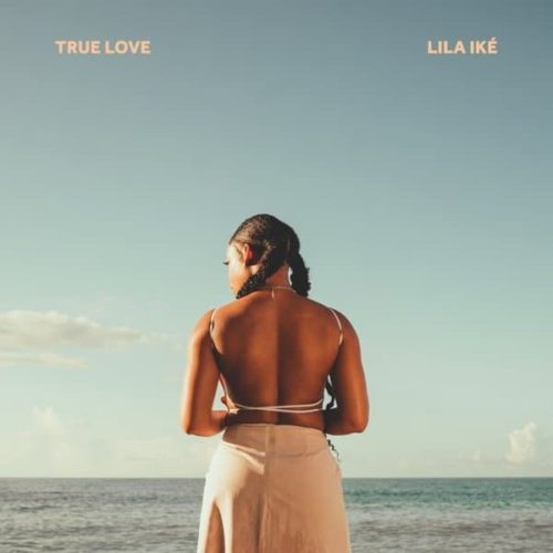 Lila-Ike-True-Love