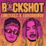 Limitlezz x Eshconinco – Backshot