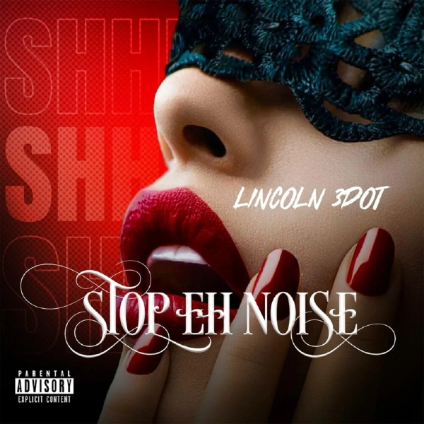 Lincoln 3dot - Stop Eh Noise