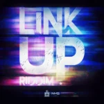 Link Up Riddim (2017) – RellisN.M.G Music