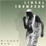 Linval Thompson – Wicked Man