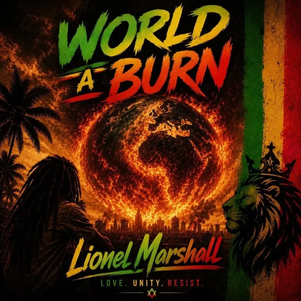 Lionel Marshall - World A Burn