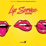 Lip Service Riddim – Precision Global Music