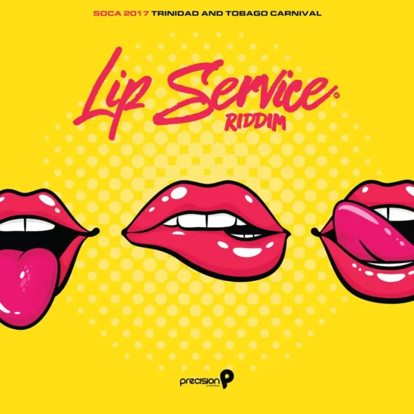 Lip Service Riddim - Precision Global Music