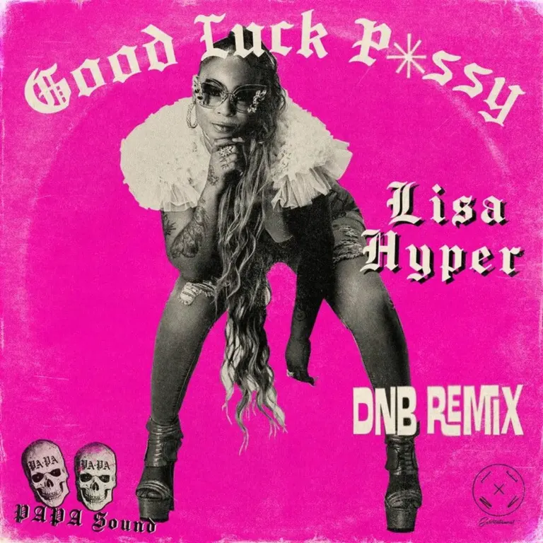 Lisa Hyper - Good Luck Pussy (Dnb Remix)