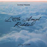 Little Angel Riddim – Scorblaz
