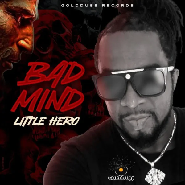 Little Hero - Bad Mind