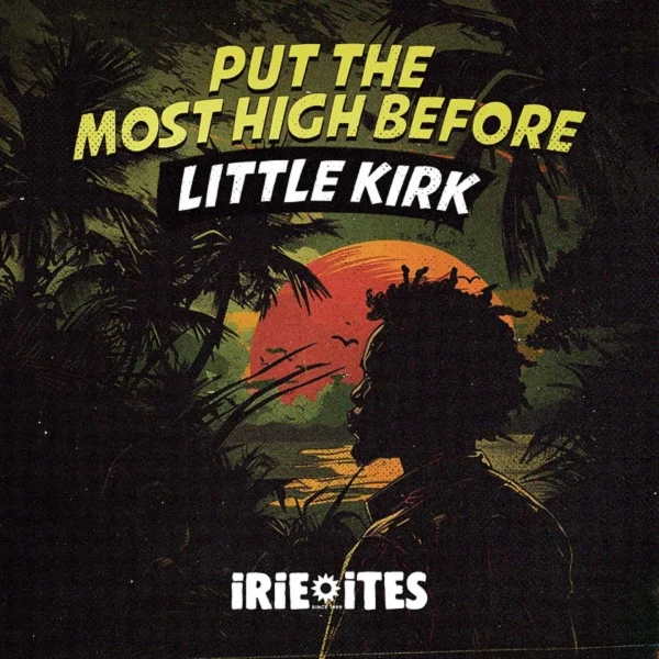 Little Kirk - Put The Most High Before