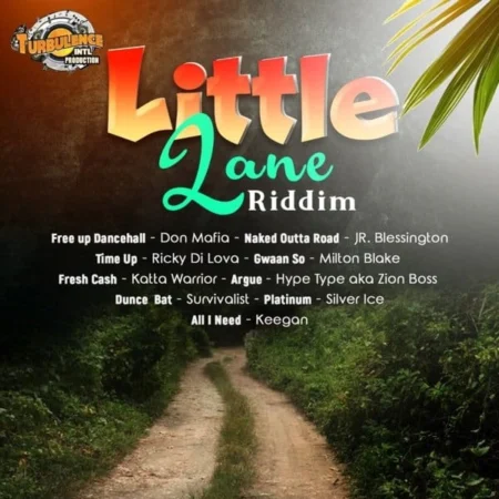 Little Lane Riddim – Turbulence International Production little lane riddim - turbulence international production