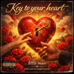Little Man – Key To Your Heart