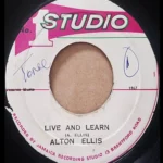 Live And Learn Riddim – Studio One, Jammy’s