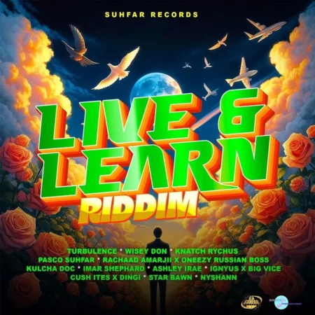 Live & Learn Riddim - Suhfar Records