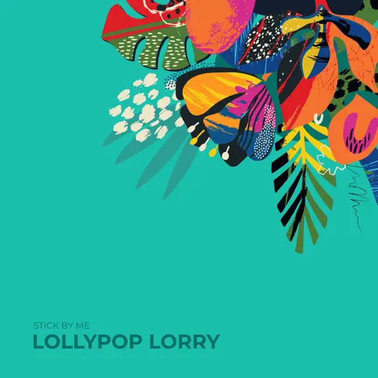 Lollypop Lorry - Stick By Me (album)