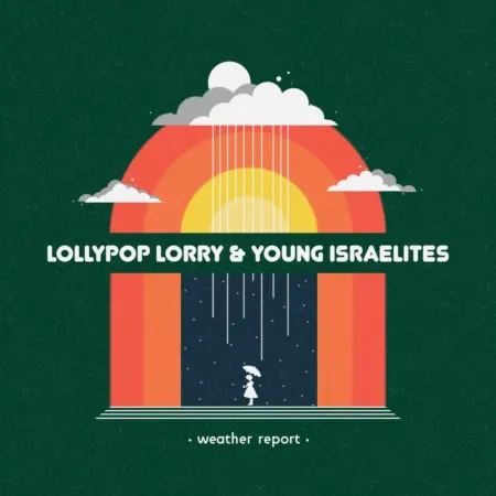Lollypop Lorry x Young Israelites – Weather Report Lollypop Lorry X Young Israelites - Weather Report